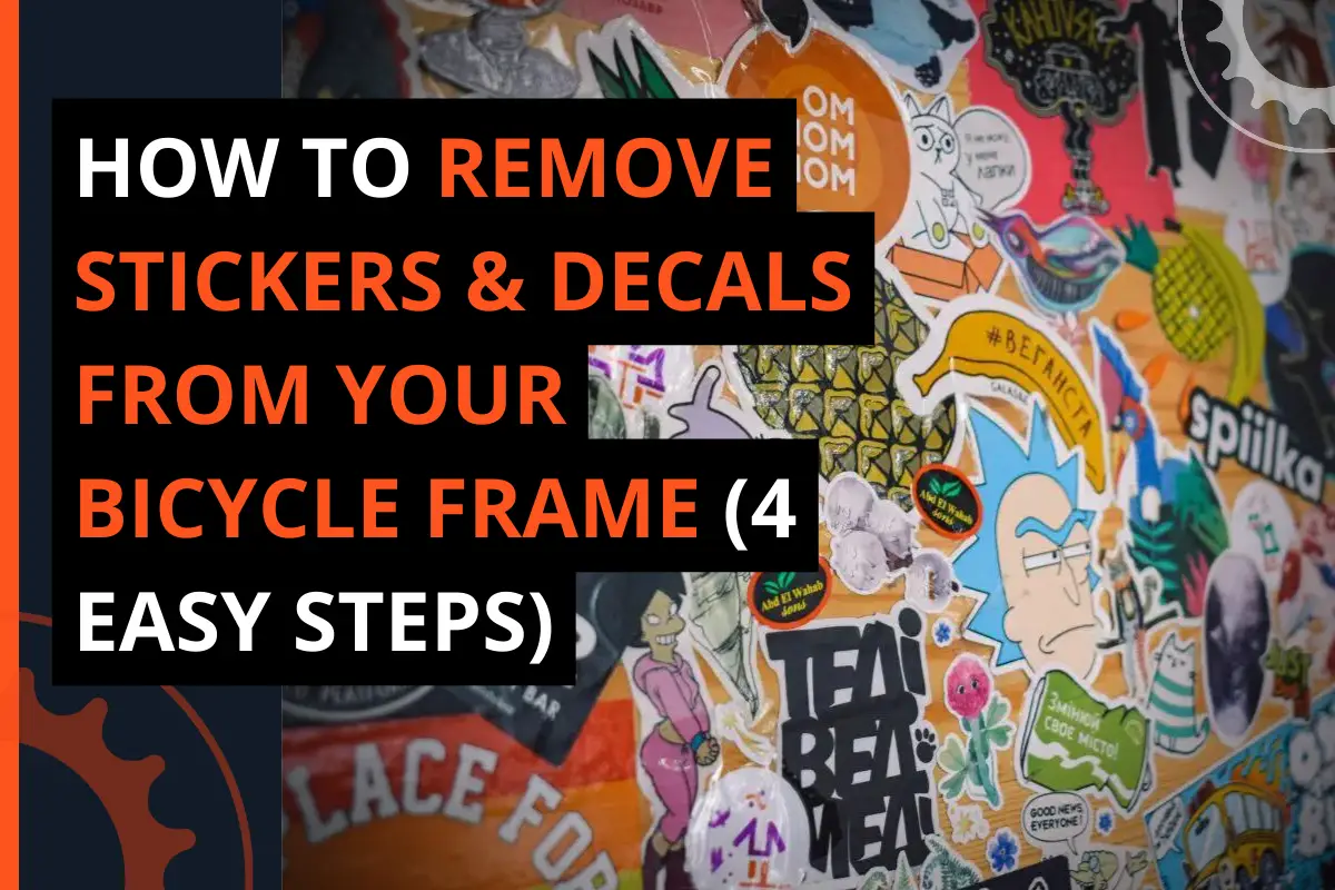 Thumbnail for a blog post how to remove stickers & decals from your bicycle frame (4 easy steps)
