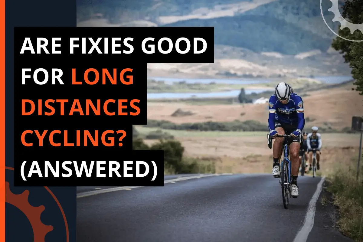 Thumbnail for a blog post are fixies good for long distances cycling? (answered)