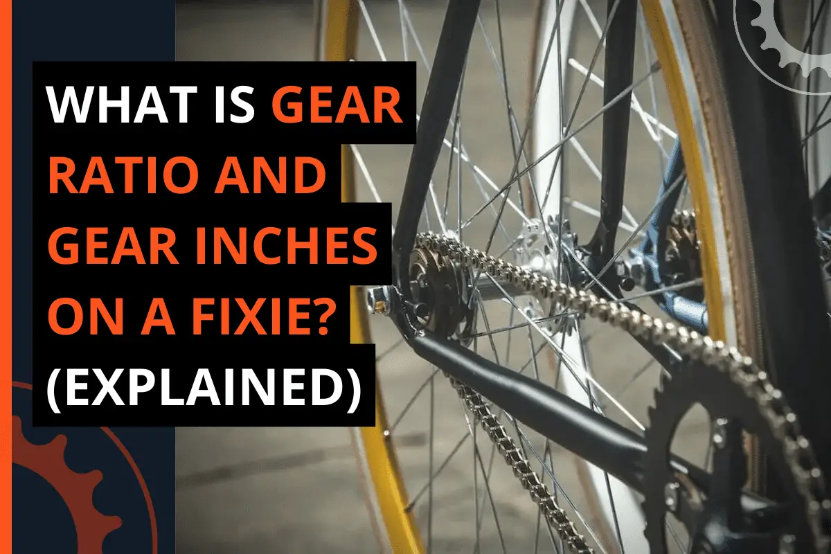 Thumbnail for a blog post what is gear ratio and gear inches on a fixie? (explained)
