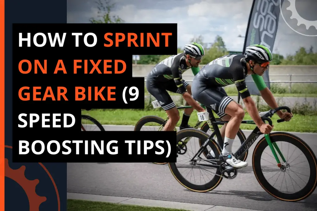 Thumbnail for A Blog Post How To Sprint on A Fixed Gear Bike (9 Speed Boosting Tips)