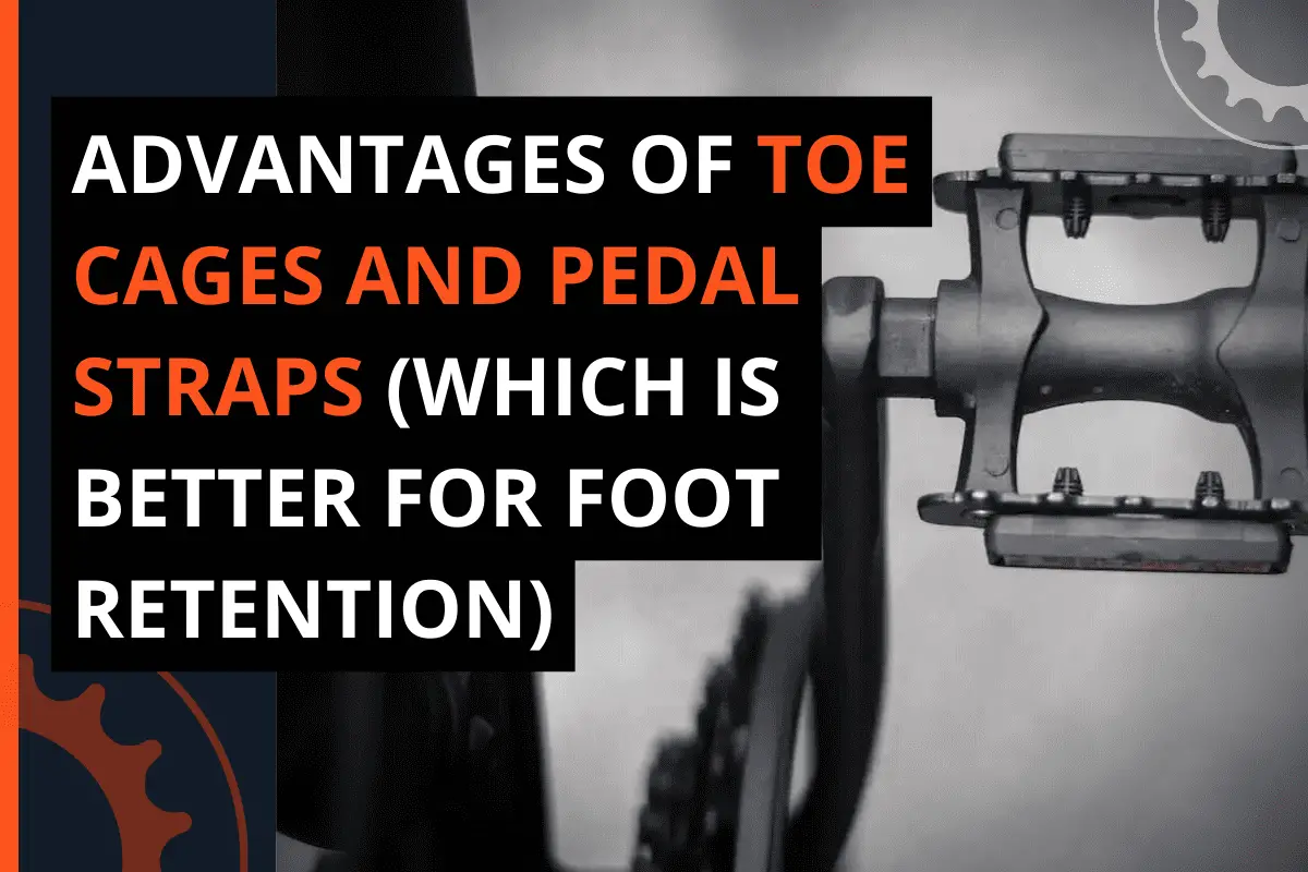 Thumbnail for a blog post advantages of toe cages and pedal straps (which is better for foot retention)