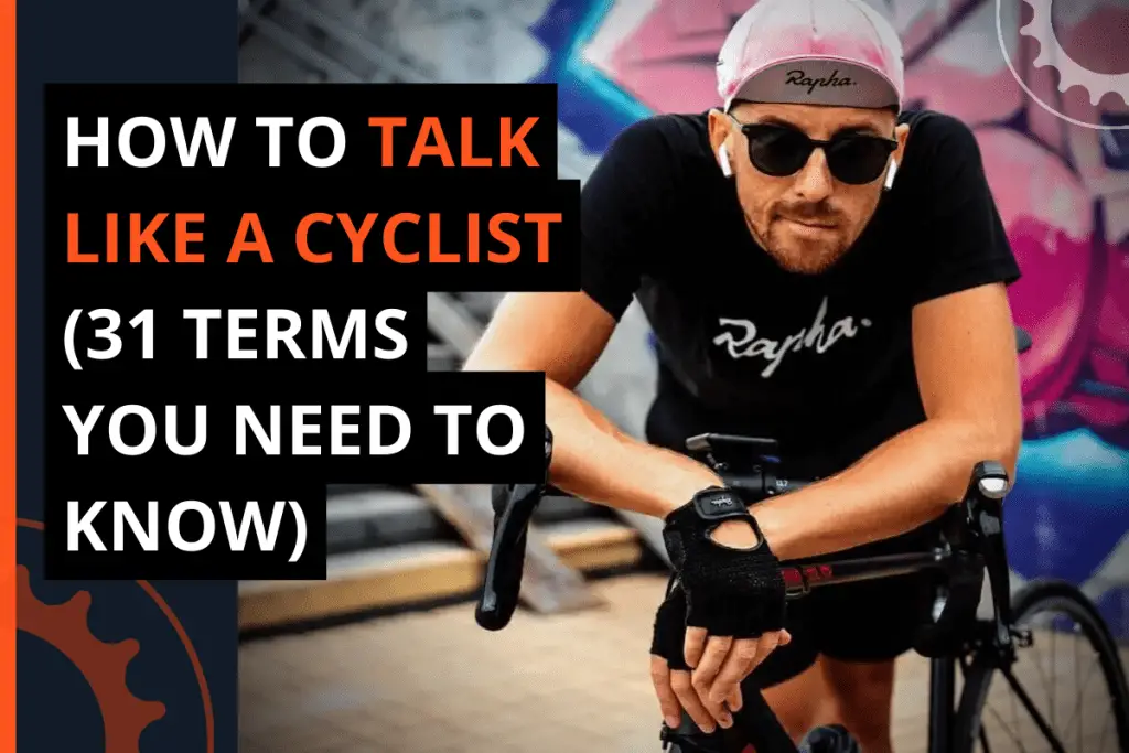 Thumbnail for A Blog Post How To Talk Like a Cyclist (31 Terms You Need to Know)