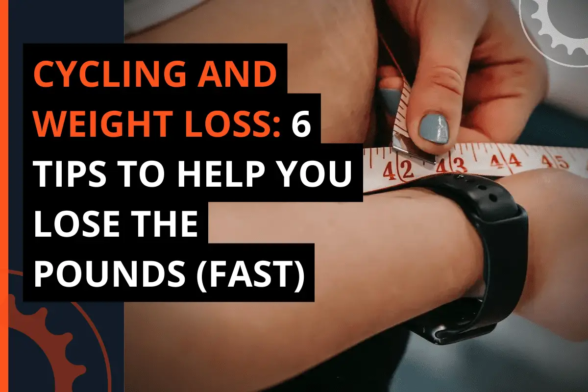 Thumbnail for a blog post cycling and weight loss: 6 tips to help you lose the pounds (fast)