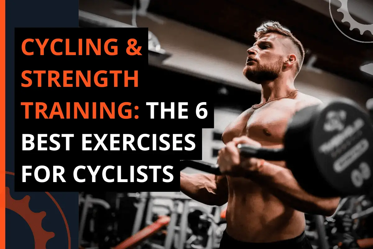 Thumbnail for a blog post cycling & strength training: the 6 best exercises for cyclists