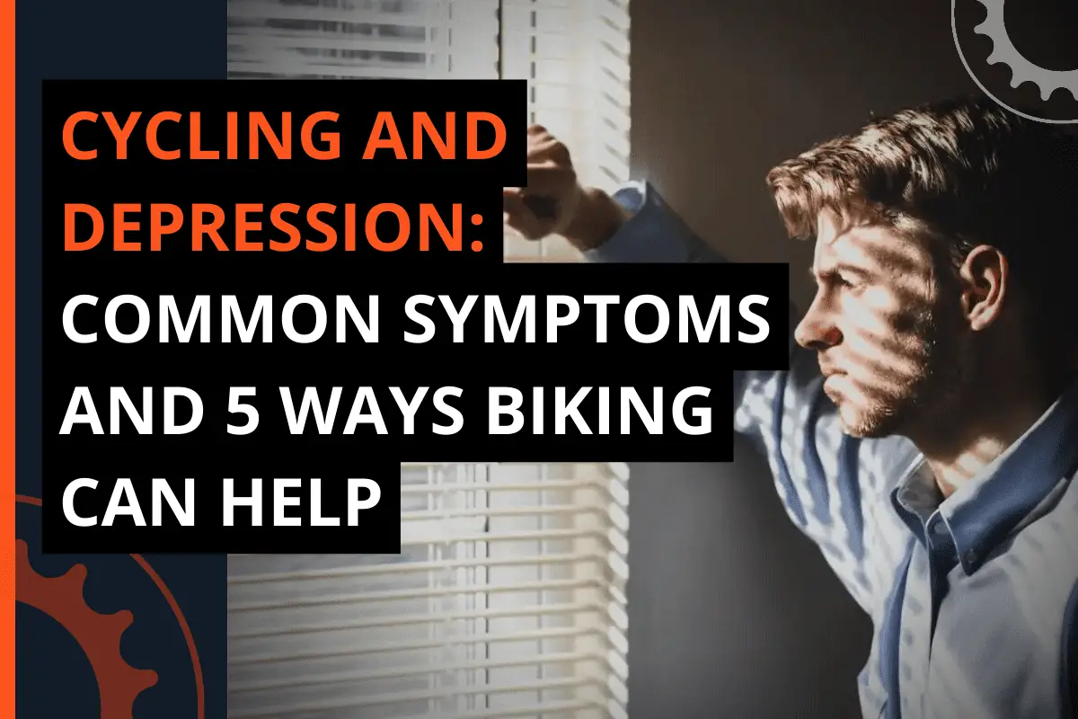 Thumbnail for a blog post cycling and depression: common symptoms and 5 ways biking can help