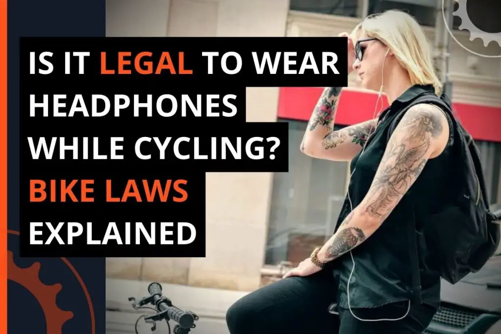 Thumbnail for A Blog Post Titled Is It Legal to Wear Headphones While Cycling? Bike Laws Explained