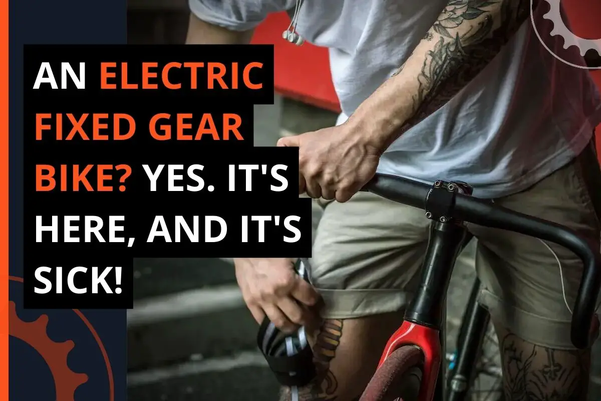Thumbnail for a blog post titled an electric fixed gear bike? Yes. It's here, and it's sick!