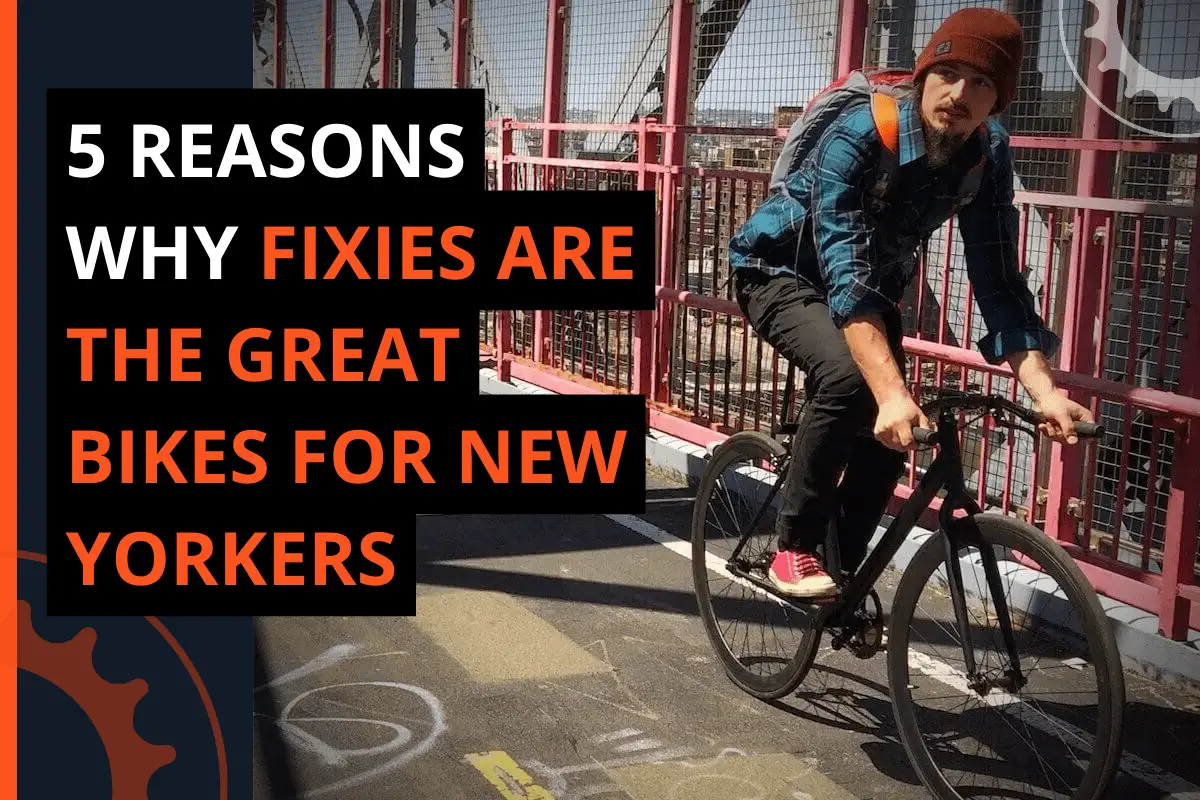 Thumbnail for a blog post 5 reasons why fixies are the great bikes for new yorkers