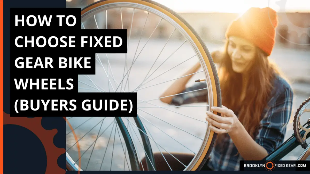 Thumbnail for a blog post tittled how to choose fixed gear bike wheels buyers guide