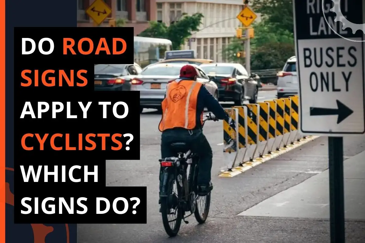 Thumbnail for a blog post titled do road signs apply to cyclists? Which signs do? (answered)